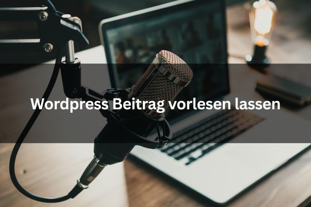 Wordpress Beitrag vorlesen lassen